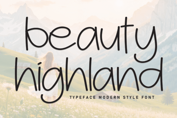 Beauty Highland: A Friendly Handwritten Display Font That Feels Like a Warm Welcome