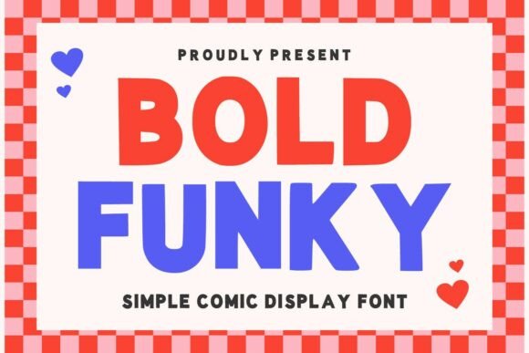Bold Funky: A Playful Display Font That Delivers Joy—Not Just Noise