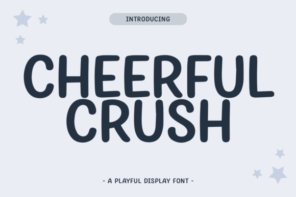 Cheerful Crush: A Display Font That Makes Your Brand Feel Like a Warm Hello
