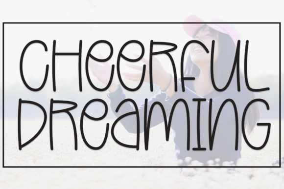 Cheerful Dreaming: A Designer’s Real-World Review