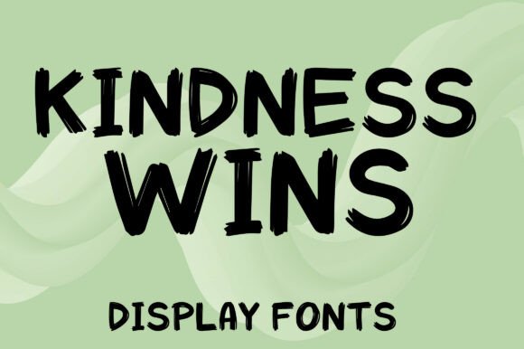 Kindness Wins: A Display Font That Builds Connection