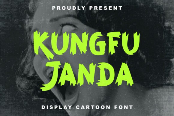 Kungfu Janda: A Display Font That Grabs Attention—Without the Gimmicks