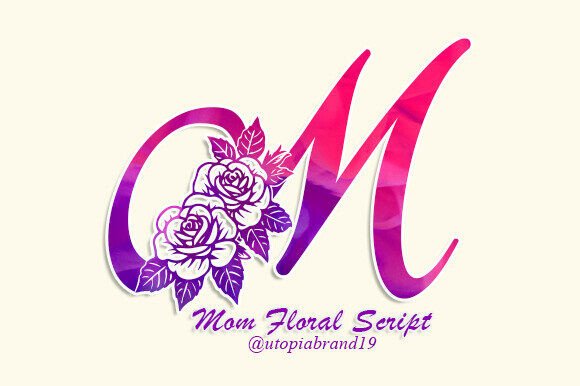 Mom Floral Script Monogram: A Display Font with Botanical Grace