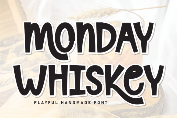 Monday Whiskey: A Playful Handwritten Display Font for Warm Brand Identities