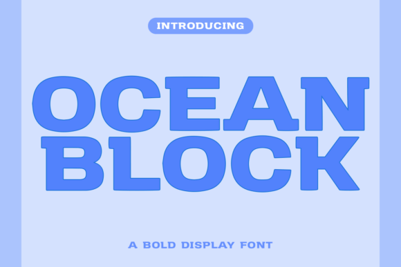 Ocean Block: A Display Font That Anchors Your Editorial Voice