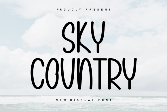 Sky Country: A Display Font That Feels Like Your Brand Just Took a Deep Breath