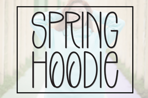 Spring Hoodie: A Playful Yet Elegant Display Font for Makers