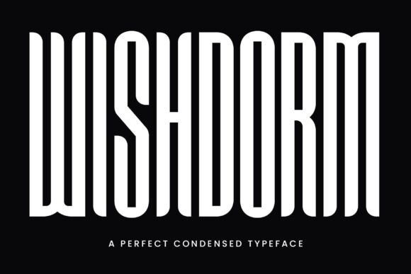 Wishdorm: A Display Font That Makes Your Brand Instantly Memorable